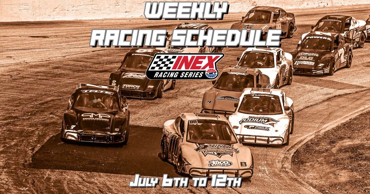 Weekly Racing Schedule: July 6th to 12th | News | Media | INEX Series